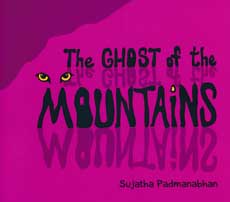 The Ghost of the Mountain Sujatha Padmanabhan - Retail Maharaj