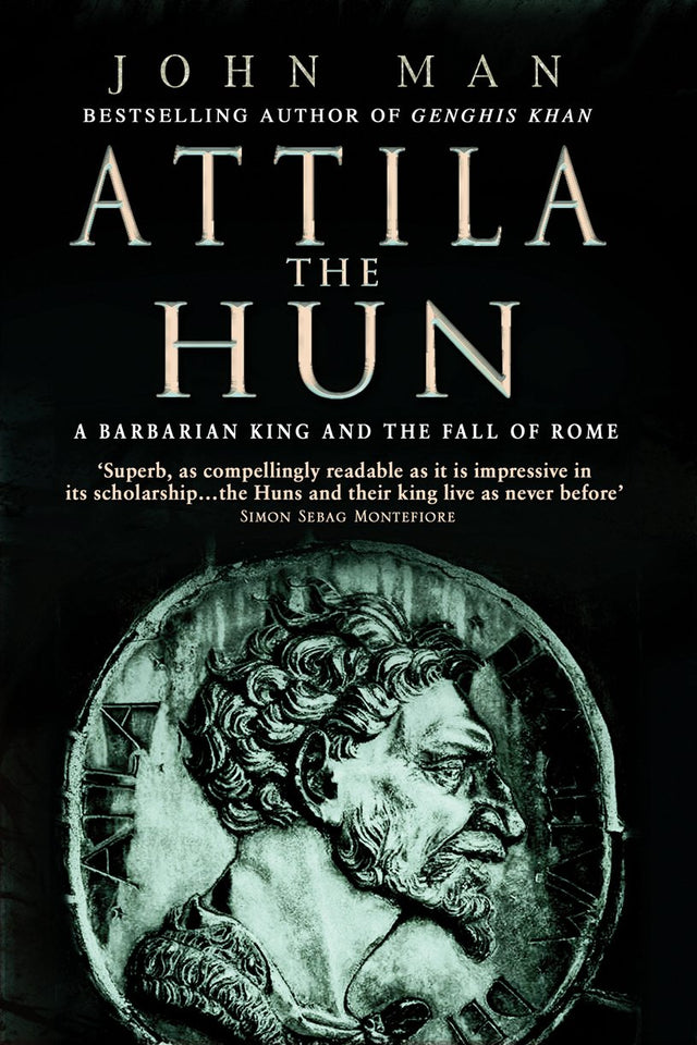 Attila The Hun: A Barbarian King and the Fall of Rome - Retail Maharaj