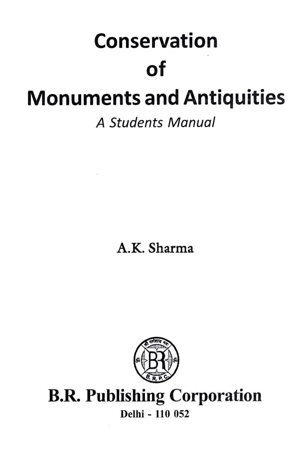 Conservation of Monuments and Antiquities (A Students Manual) - Retail Maharaj