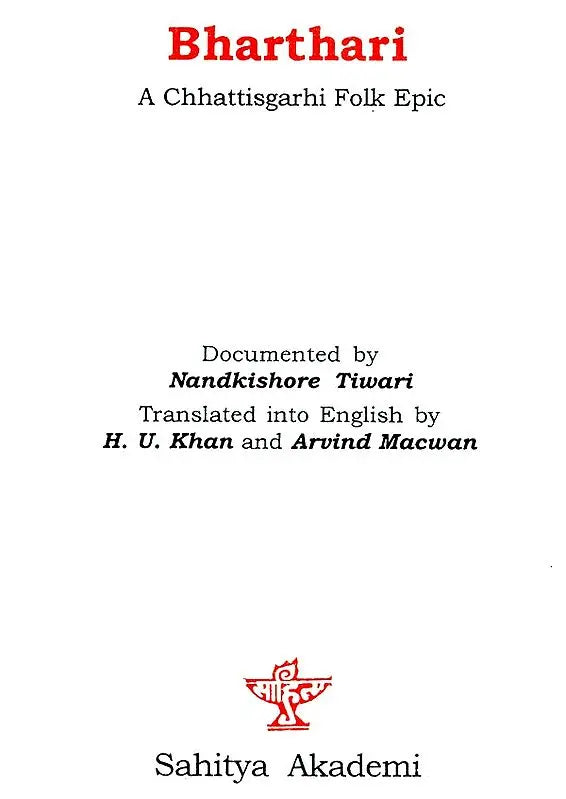 Bharthari- A Chattisgarhi Oral Epic (Indian Literature in Tribal Languages) - Retail Maharaj