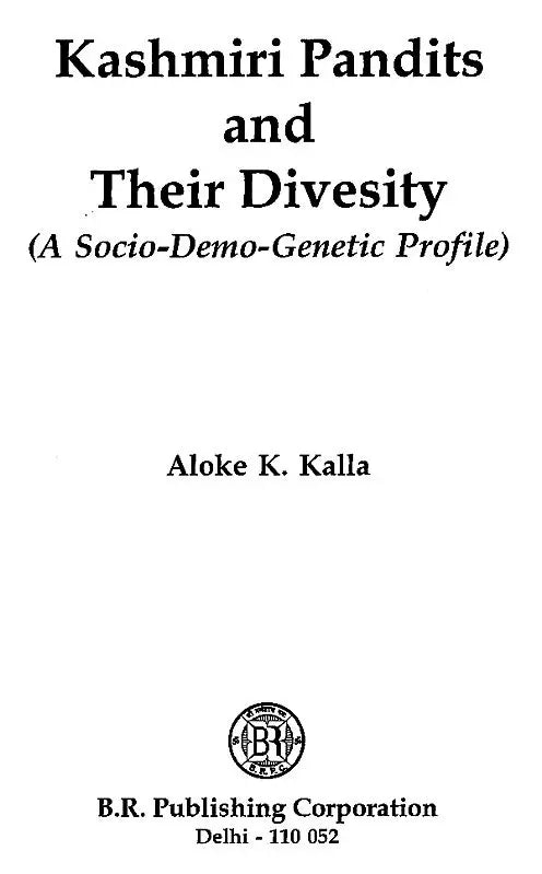 Kashmiri Pandits and Their Diversity (A Socio-Demo-Genetic Profile) - Retail Maharaj