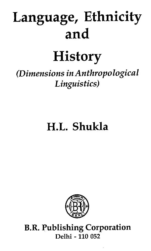 Language, Ethnicity and History (Dimensions in Anthropological Linguistics) - Retail Maharaj