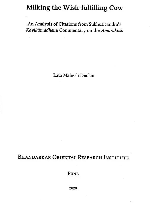 Milking The Wish-Fulfilling Cow- An Analysis of Citations From Subhuticandra's Kavikamadhenu Commentary on The Amarakosa - Retail Maharaj