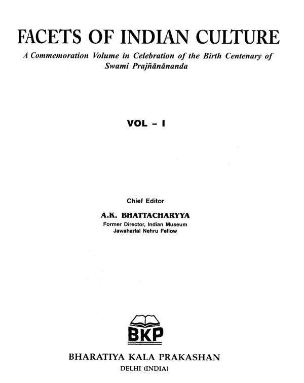 Facets of Indian Culture: A Commemoration Volume in Celebration of the Birth Centenary of Swami Prajnanananda, 2 Vols. Set - Retail Maharaj