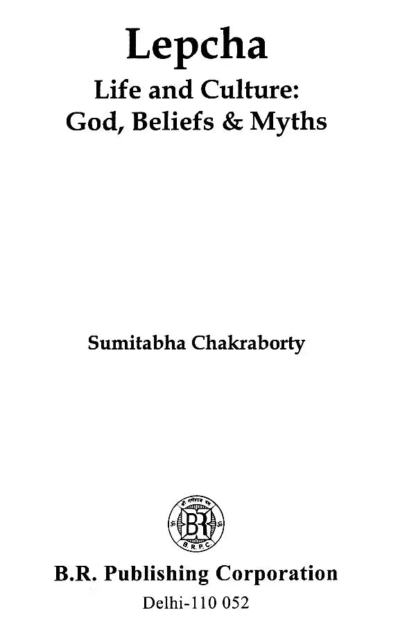 Lepcha Life and Culture: God, Beliefs & Myths - Retail Maharaj