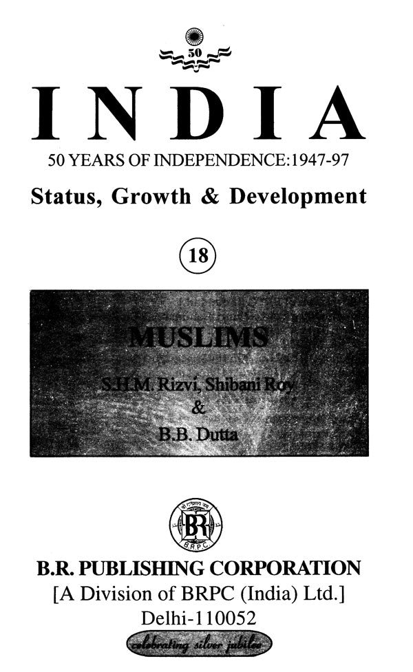 India-50 Years of Independence- 1947-97 Status, Growth & Development: Muslims (Part-18) - Retail Maharaj