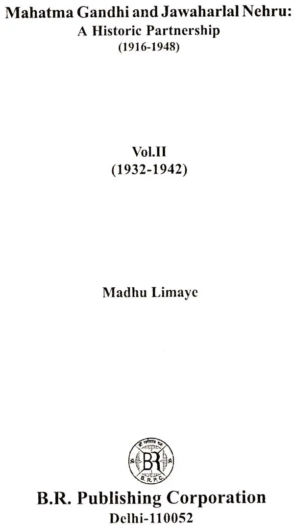 Mahatma Gandhi And Jawaharlal Nehru Vol-II (A Historic Partnership 1916-1948) - Retail Maharaj
