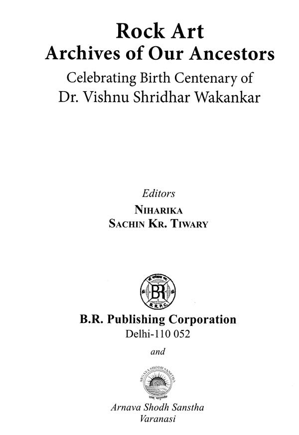 Rock Art Archives of Our Ancestors (Celebrating Birth Centenary of Dr. Vishnu Shridhar Wakankar) - Retail Maharaj