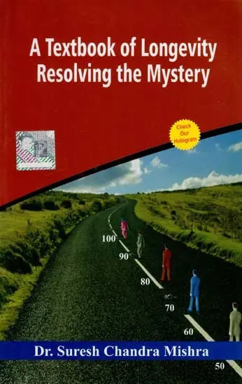 A Textbook of Longevity Resolving the Mystery - Retail Maharaj