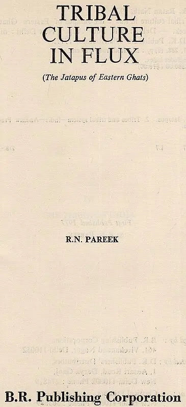 Tribal Culture in Flux (The Jatapus of Eastern Ghats An Old & Rare Book) - Retail Maharaj