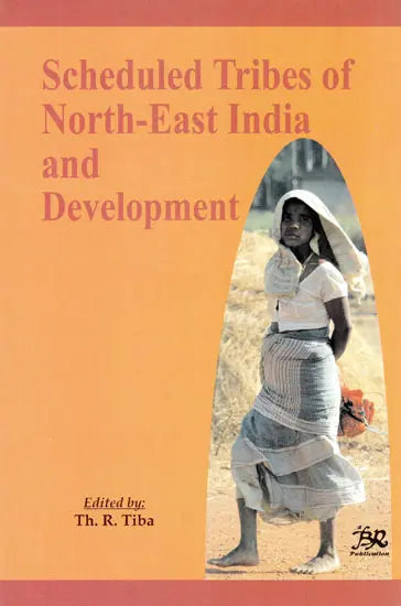 Scheduled Tribes of North-East India and Development - Retail Maharaj