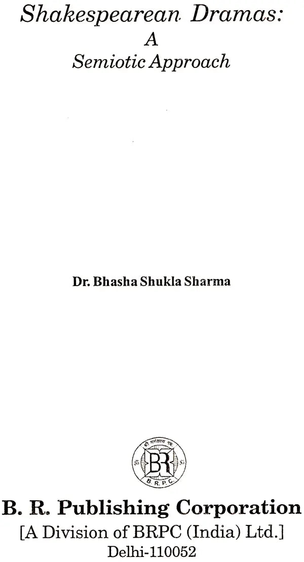 Shakespearean Dramas: A Semiotic Approach - Retail Maharaj