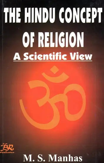 The Hindu Concept of Religion - A Scientific View - Retail Maharaj