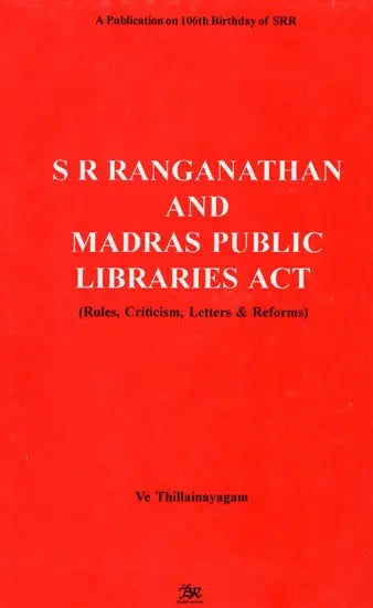 S R Ranganathan And Madras Public Libraries Act (Rules, Criticism, Letter & Reforms) - Retail Maharaj