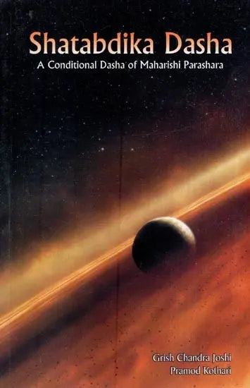 Shatabdika Dasha (A Conditional Dasha of Maharishi Parashara) - Retail Maharaj