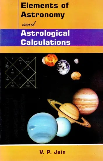 Elements of Astronomy and Astrological Calculations - Retail Maharaj