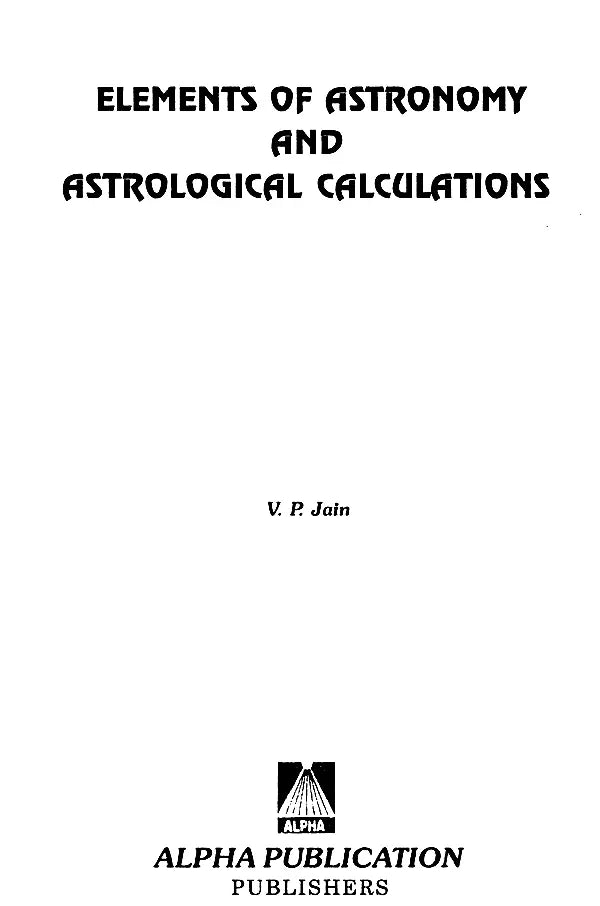 Elements of Astronomy and Astrological Calculations - Retail Maharaj