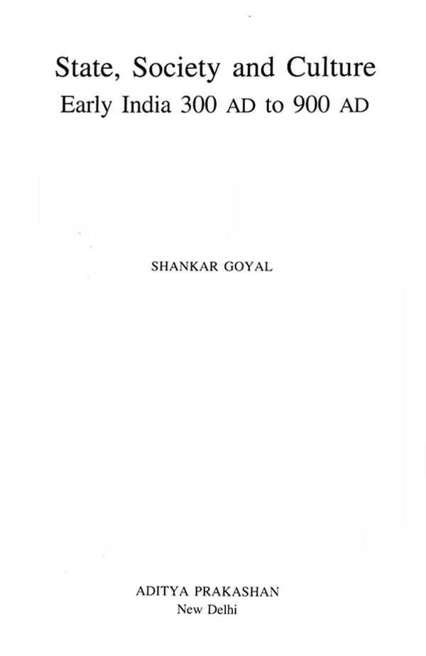 State, Society and Culture- Early India 300 AD to 900 AD - Retail Maharaj