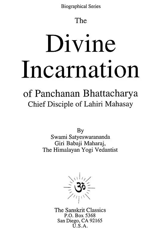 Biographical Series : The Divine Incarnation of Panchanan Bhattacharya Chief Disciple of Lahiri Mahasay - Retail Maharaj