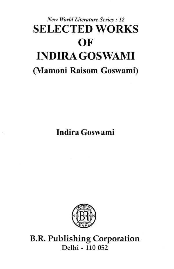 Selected Works of Indira Goswami (Mamoni Paisom Goswami) - Retail Maharaj