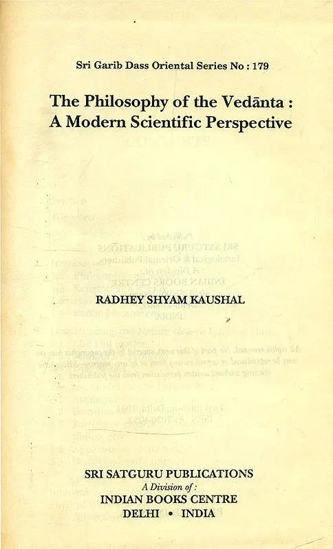 The Philosophy of the Vedanta: A Modern Scientific Perspective: No. 179 (Sri Garib Dass Oriental S.) - Retail Maharaj