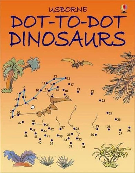Dot-to-Dot Dinosaurs (Usborne Dot-To-Dot) - Retail Maharaj