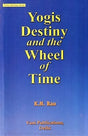 Yogis Destiny and the Wheel of Time (Hindu Astrology Series) - Retail Maharaj