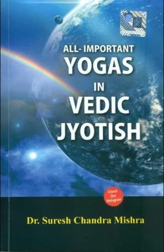 All - Important Yogas in Vedic Jyotish By Dr. Suresh Chandra Mishra in English - Retail Maharaj