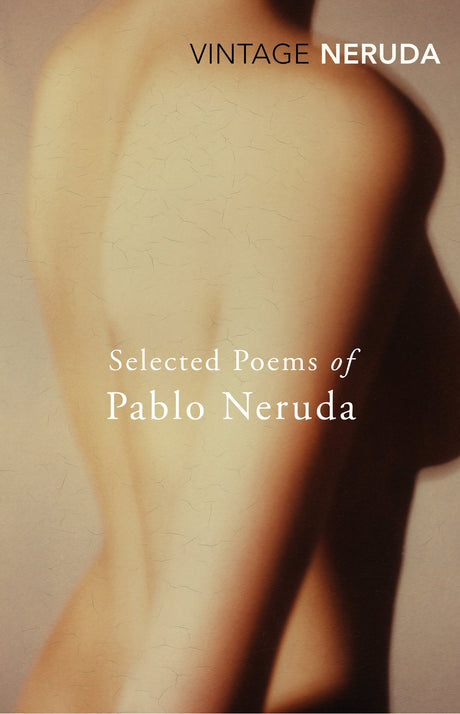 Selected Poems of Pablo Neruda - Retail Maharaj