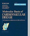 Molecular Basis of Heart Disease: A Companion to Braunwalds's "Heart Disease" - Retail Maharaj