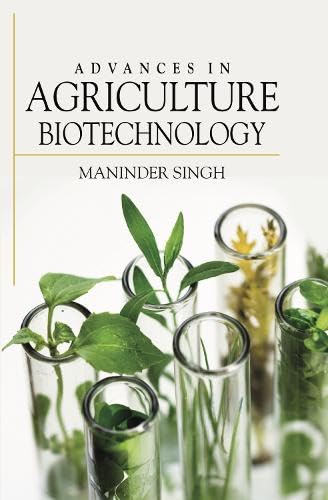 Advances in Agriculture Biotechnology - Retail Maharaj