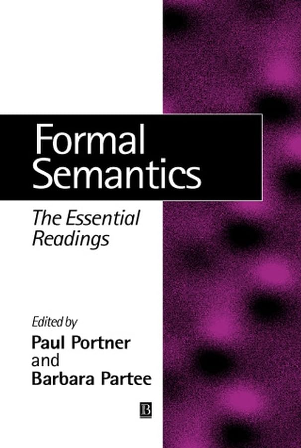 Formal Semantics: The Essential Reddings: The Essential Readings (Linguistics: The Essential Readings) - Retail Maharaj