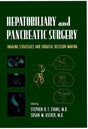 Hepatobiliary and Pancreatic Surgery: Imaging Strategies and Surgical Decision Making - Retail Maharaj