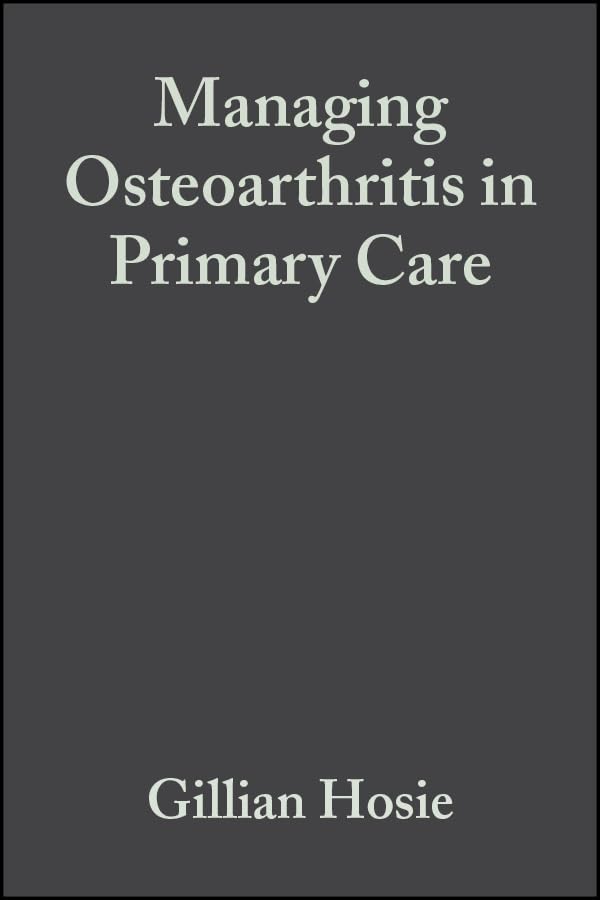 Managing Osteoarthritis in Primary Care - Retail Maharaj