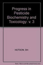 Progress in Pesticide Biochemistry: Volume 3: v. 3 (Progress in Pesticide Biochemistry and Toxicology) - Retail Maharaj