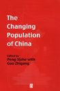 The Changing Population of China (Family, Sexuality and Social Relations in Past Times) - Retail Maharaj