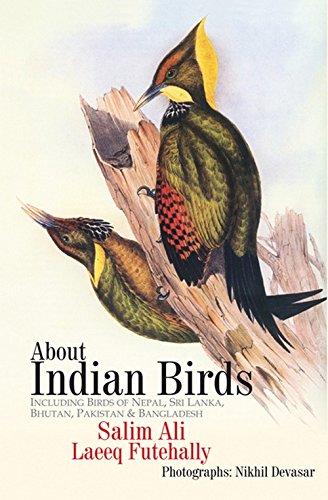About Indian Birds: Including Birds of Nepal, Sri Lanka, Bhutan, Pakistan & Bangladesh - Retail Maharaj