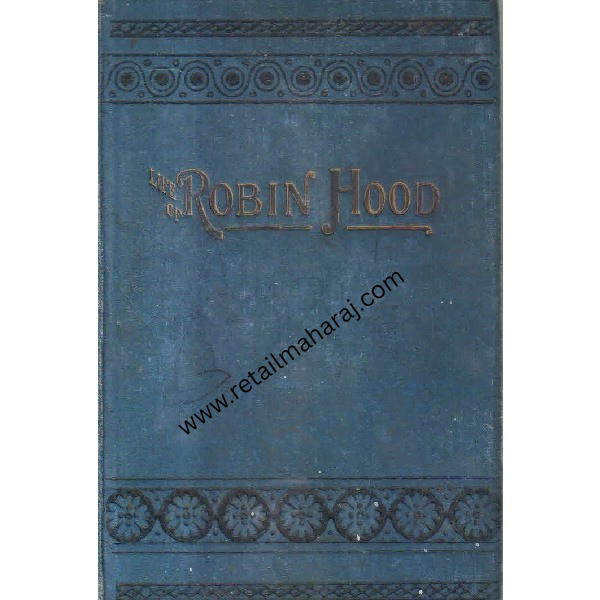 the life of robin hood - Retail Maharaj