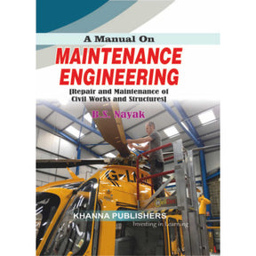 A Manual on Maintenance Engineering (Repair and Maintenance of Civil Works and Structures) - Retail Maharaj