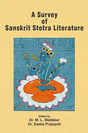 A Survey of Sanskrit Stotra Literature - Retail Maharaj