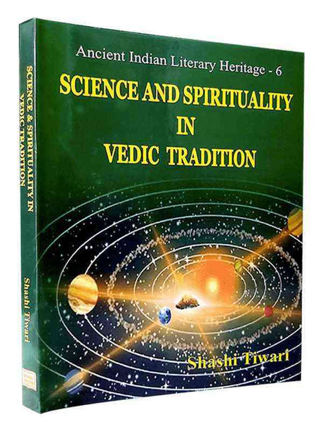 साइंस एंड स्पिरिच्युलेटी इन वैदिक ट्रेडिशन  Science And Spirituality in Vedic Tradition - Retail Maharaj