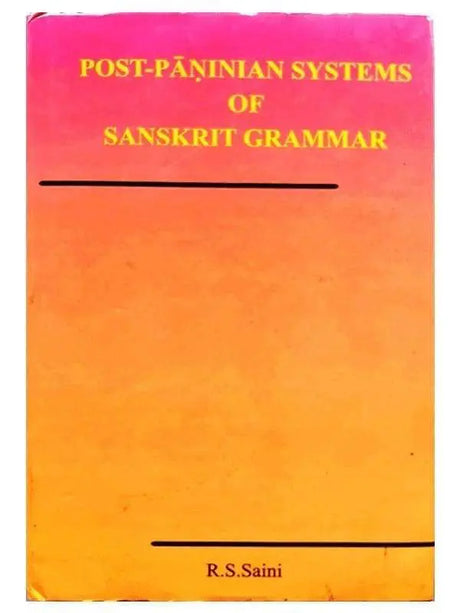 पोस्ट पनिनियन ऑफ़ संस्कृत ग्रामर  Post Paninian Systems of Sanskrit Grammer - Retail Maharaj