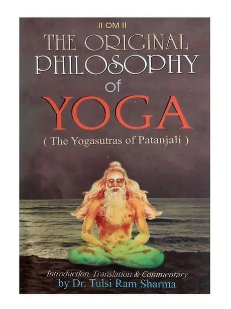 द ओरिजिनल फिलोसोफी ऑफ़ योगा (द योगसूत्रा ऑफ़ पतंजली)  The Original Philosophy of Yoga (The Yogsutra of Patanjali) - Retail Maharaj