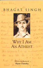 BHAGAT SINGH (WHY I AM AN ATHEIST) - Retail Maharaj