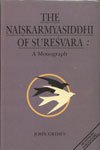 Naiskarmya Siddhi of Suresvara: A Monograph: No. 136 (Sri Garib Dass Oriental S.) - Retail Maharaj