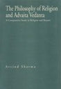 Philosophy of Religion and Advaita Vedanta: A Comparative Study in Religion and Reason: No. 231 (Sri Garib Dass Oriental S.) - Retail Maharaj