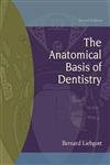 The Anatomical Basis of Dentistry