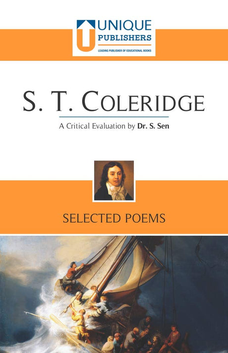 S. T. Coleridge: Selected Poems (A Critical Evaluation By Dr. S. Sen) - Retail Maharaj