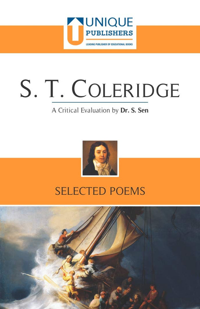 S. T. Coleridge: Selected Poems (A Critical Evaluation By Dr. S. Sen) - Retail Maharaj