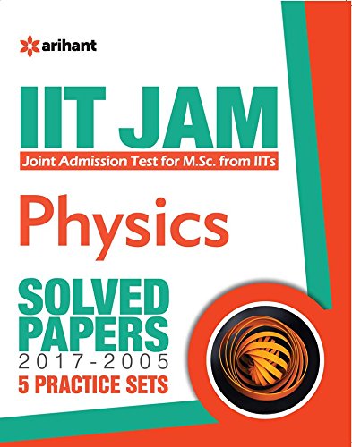 IIT JAM Physics Solved Papers and practice sets - 5 Practice Sets Included